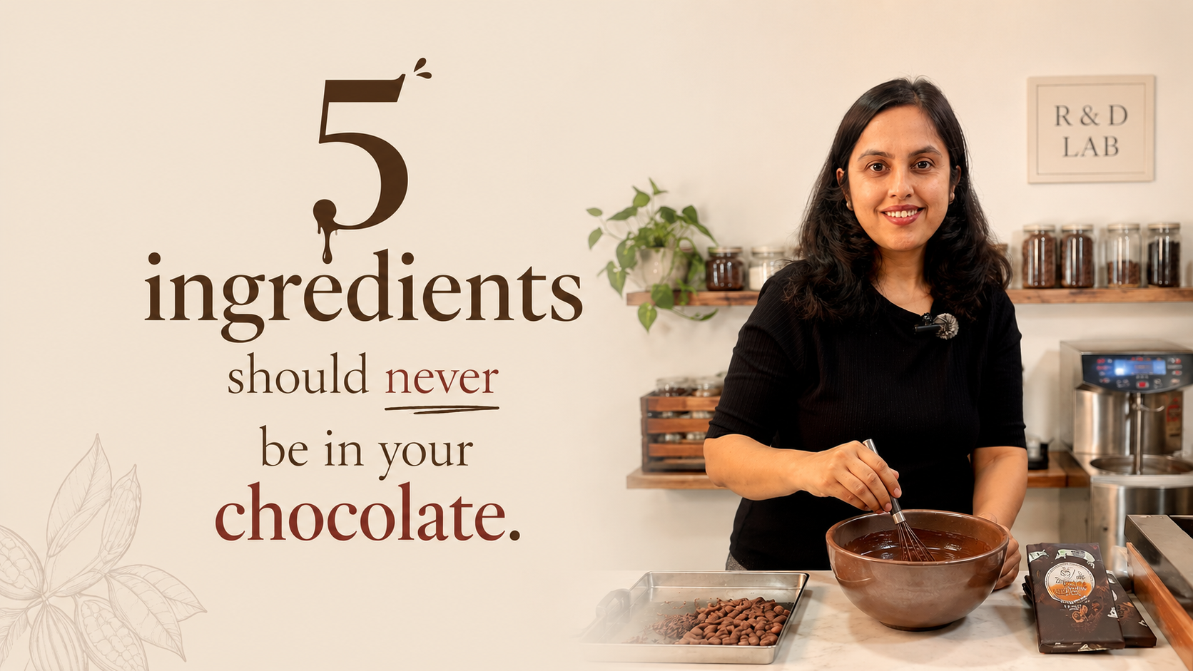 5 ingredients that should never be in your chocolate