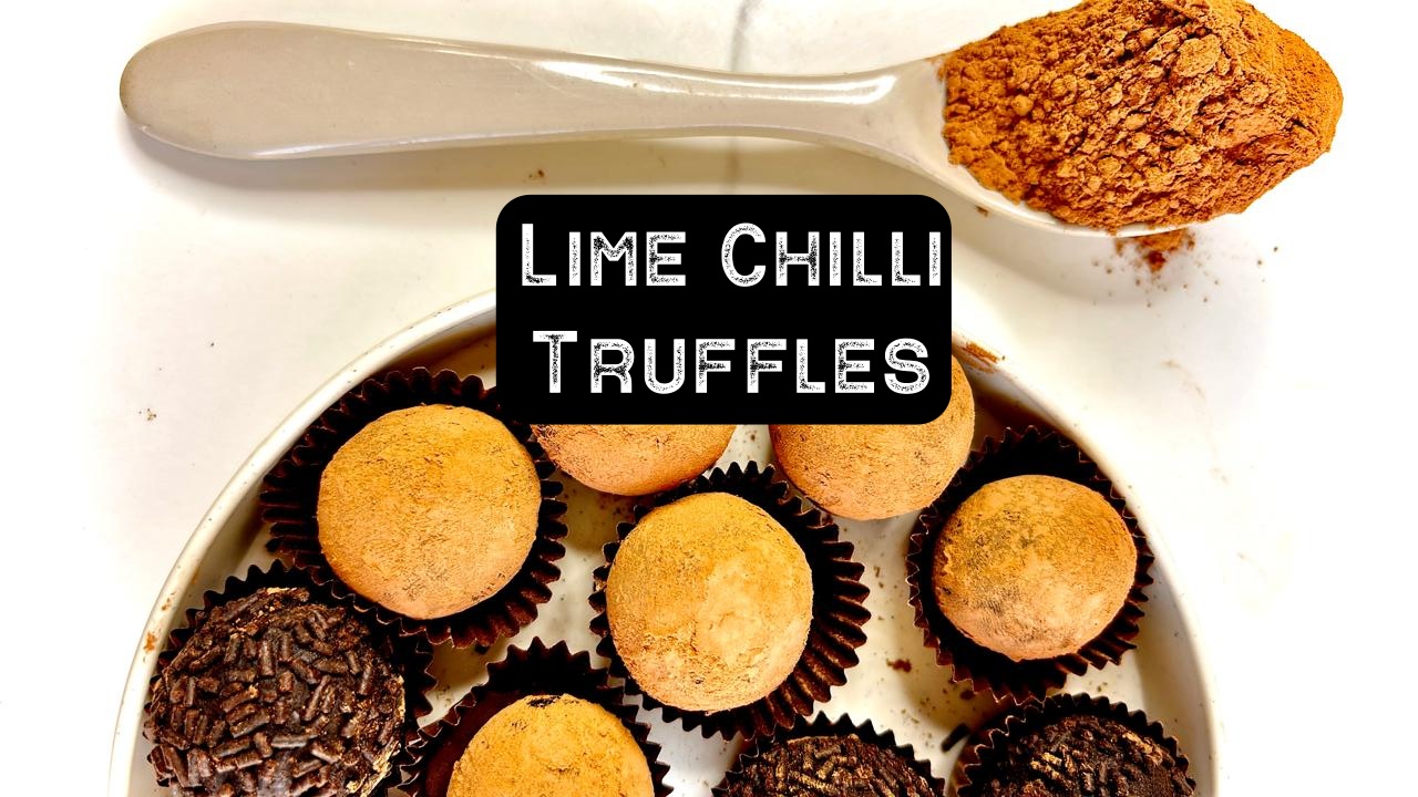 Lime Chilli Truffles — cocoa-dusted, hand-rolled, in paper cups